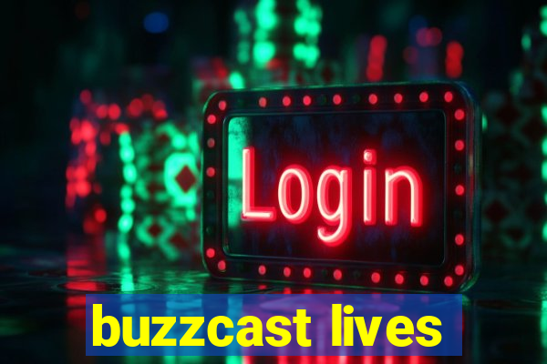 buzzcast lives